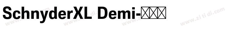 SchnyderXL Demi字体转换 SchnyderXL Demi字体转换